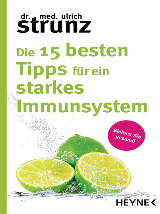 Title details for Die 15 besten Tipps für ein starkes Immunsystem by Ulrich Strunz - Available